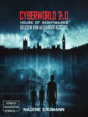 cover image of House of Nightmares--CyberWorld, Band 2 (ungekürzt)